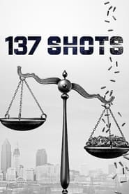 137 Shots 137 Shots