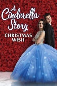 A Cinderella Story: Christmas Wish A Cinderella Story: Christmas Wish