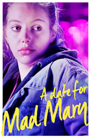A Date For Mad Mary A Date For Mad Mary