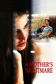 A Mother’s Nightmare A Mother’s Nightmare