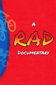 A RAD Documentary A RAD Documentary
