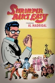 Al Madrigal: Shrimpin’ Ain’t Easy Al Madrigal: Shrimpin’ Ain’t Easy