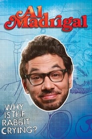 Al Madrigal: Why Is the Rabbit Crying?