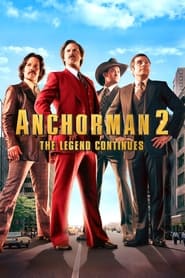 Anchorman 2 The Legend Continues Anchorman 2 The Legend Continues