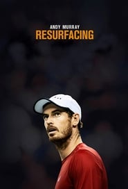 Andy Murray: Resurfacing Andy Murray: Resurfacing