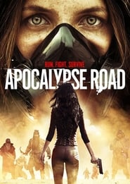 Apocalypse Road Apocalypse Road