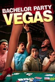 Bachelor Party Vegas (Vegas, Baby