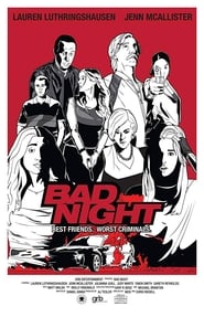 Bad Night Bad Night