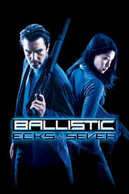 Ballistic: Ecks vs. Sever Ballistic: Ecks vs. Sever