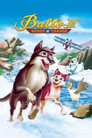 Balto III: Wings of Change Balto III: Wings of Change