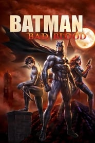 Batman: Bad Blood Batman: Bad Blood