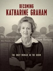 Becoming Katharine Graham Becoming Katharine Graham