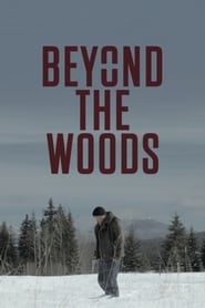 Beyond The Woods Beyond The Woods