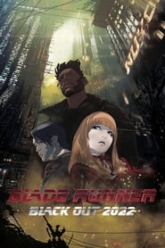 Blade Runner: Black Out 2022 Blade Runner: Black Out 2022