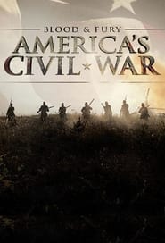 Blood and Fury: America’s Civil War