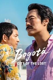 Bogota: City of the Lost Bogota: City of the Lost