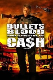 Bullets, Blood & a Fistful of Ca$h Bullets, Blood & a Fistful of Ca$h