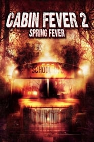 Cabin Fever 2 Cabin Fever 2