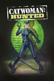 Catwoman: Hunted Catwoman: Hunted