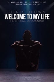 Chris Brown: Welcome To My Life