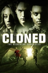 Cloned: The Recreator Chronicles Cloned: The Recreator Chronicles