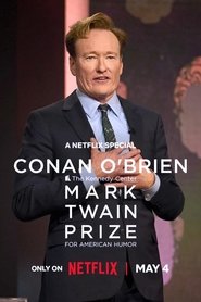 Conan O’Brien: The Kennedy Center Mark Twain Prize for American Humor Conan O’Brien: The Kennedy Center Mark Twain Prize for American Humor