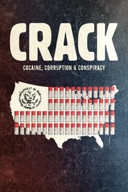 Crack: Cocaine, Corruption & Conspiracy Crack: Cocaine, Corruption & Conspiracy