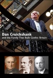 Dan Cruickshank & the Family That Built Gothic Britain