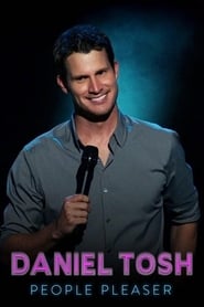 Daniel Tosh: People Pleaser Daniel Tosh: People Pleaser
