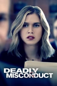 Deadly Misconduct Deadly Misconduct