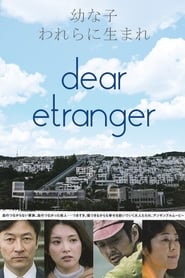 Dear Etranger Dear Etranger