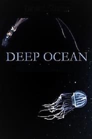 Deep Ocean: The Lost World of the Pacific Deep Ocean: The Lost World of the Pacific