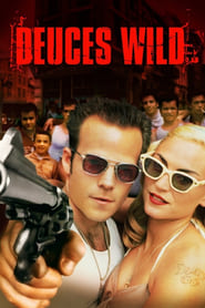 Deuces Wild Deuces Wild