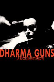 Dharma Guns (La succession Starkov)