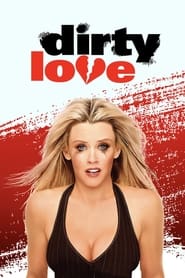 Dirty Love Dirty Love