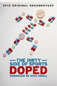 Doped: The Dirty Side of Sports Doped: The Dirty Side of Sports