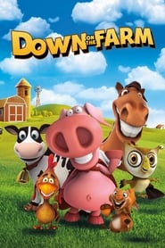 Down on the Farm Down on the Farm
