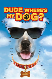 Dude Where’s My Dog? Dude Where’s My Dog?