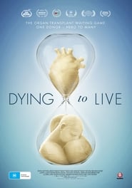 Dying to Live Dying to Live