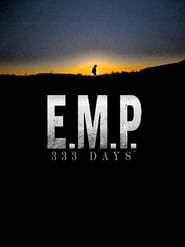 E.M.P. 333 Days E.M.P. 333 Days