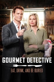 Eat, Drink & Be Buried: A Gourmet Detective Mystery