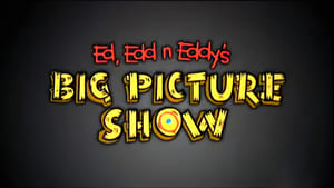 Ed, Edd n Eddy’s Big Picture Show