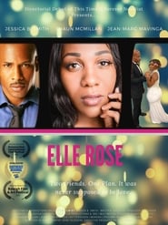 Elle Rose: The Movie Elle Rose: The Movie
