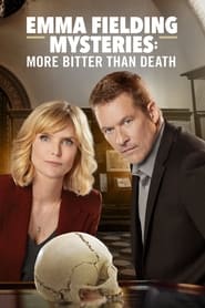 Emma Fielding Mysteries: More Bitter Than Death Emma Fielding Mysteries: More Bitter Than Death