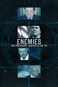 Enemies: The President, Justice & the FBI