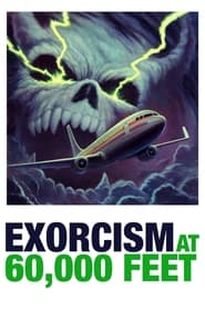 Exorcism at 60,000 Feet Exorcism at 60,000 Feet