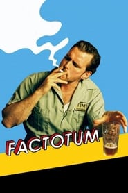 Factotum Factotum