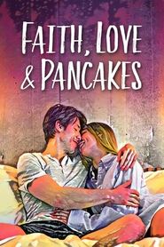 Faith Love and Pancakes Faith Love and Pancakes