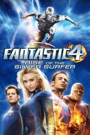 Fantastic 4: Rise of the Silver Surfer Fantastic 4: Rise of the Silver Surfer