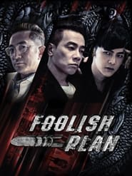 Foolish Plan Foolish Plan